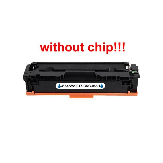 Kompatibilný toner pre HP 415X / W2031X / Canon CRG-055H-No Chip! Cyan 6000 strán POZOR kazeta bez čipu
